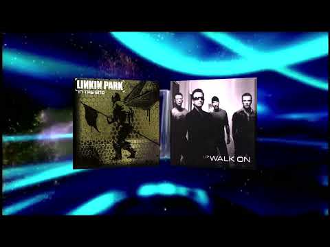 Linkin Park vs U2 - "In the End, Walk On"