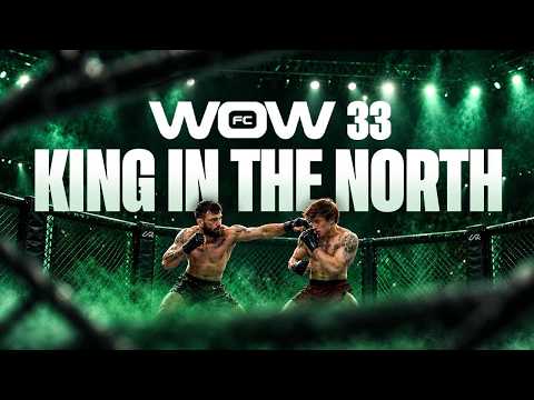 WOW 33 LIVE 🔥 | The MMA Greatest Spectacle