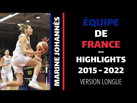 Marine Johannes French National Team highlights - 2015-2022 (long version)