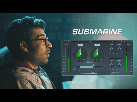 Introducing the Waves Submarine Plugin: Add Earth-Shaking Subs to Your Tracks
