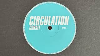 Circulation - Cobalt (Mix B) [CMP 028]