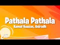 VIKRAM – Pathala Pathala (Lyrics) | Kamal Haasan | Vijay Sethupathi | Lokesh Kanagaraj | Anirudh