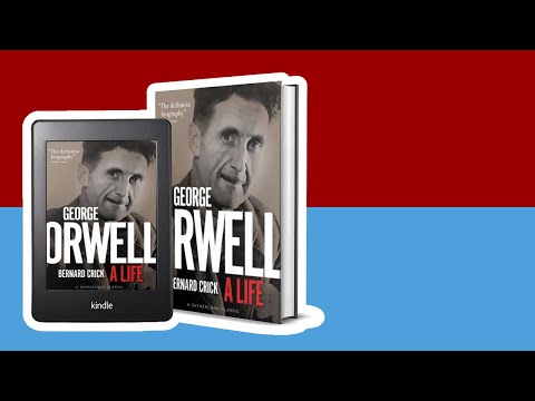 George Orwell: A Life by Bernard Crick - Book Review