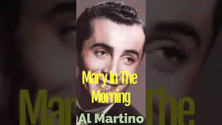 Al Martino-Mary In The Morning with lyrics