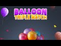 Good Day Let S Play Balloon Triple Match Show Me Gold Family