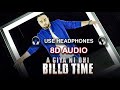 Aa Giya Ni Ohi Billo Time Deep Jandu Sukh Sanghera 8D Audio 8d Music