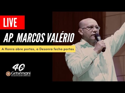 A Honra Abre Portas a Desonra Fecha as Portas | Ap. Marcos Valério | Ministração de Célula