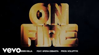 Musik-Video-Miniaturansicht zu ON FIRE (paid in full) Songtext von Emis Killa
