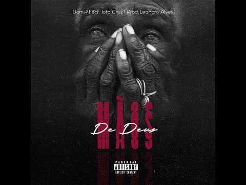 Mão de Deus - Jota Cruz, Dom R ( prod. Leandro Alves )