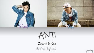 ZICO (지코) – ANTI ft. G-Soul (Color Coded Han|Rom|Eng Lyrics)