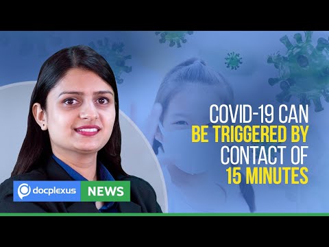 CDC: COVID-19 Can Be Triggered By Contact Of 15 Minutes, And More