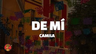 Camila - De Mí (Letra)
