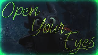 HTTYD|| Open Your Eyes [Bea Miller] •6k Subscriber Special•