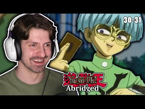 Yugioh Abridged Reaction Ep 30-31