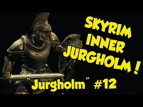 Skyrim INNER JURGHOLM! "Jurgholm" #12 (Xbox One & PS4 Mods)