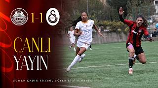 🔴 Yüksekova - Galatasaray (Suwen Kadın Futbol Süper Ligi 8. Hafta)