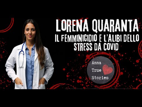 Lorena Quaranta – Femicide and the Excuse of Covid Stress