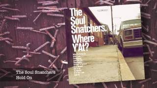 10 The Soul Snatchers - Hold On ft Jimi Bellmartin