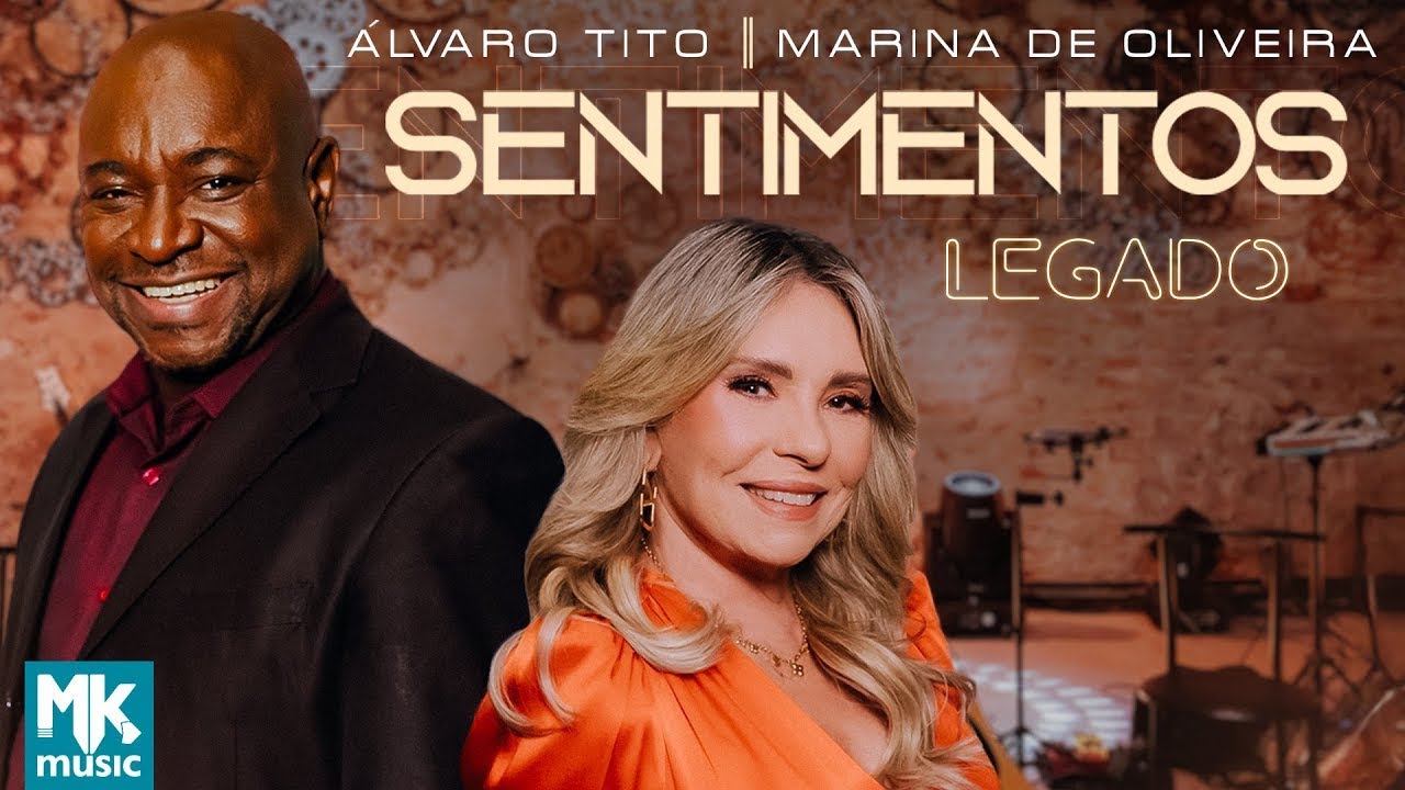 Álvaro Tito e Marina de Oliveira - Sentimentos (Legado)