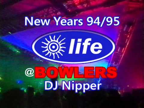 Life @ Bowlers NYE 94/95 (DJ Nipper)
