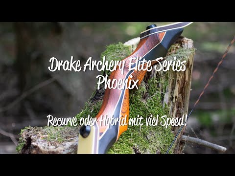 Review: Drake Archery Elite Series Phoenix - Recurve oder Hybridbogen mit viel Speed!