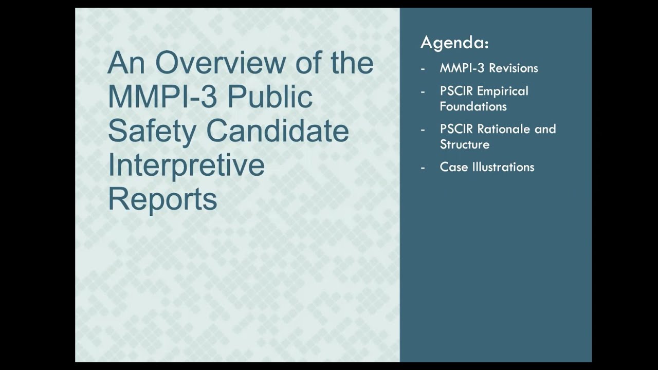 MMPI-3 Public Safety Candidate Interpretive Reports (PSCIRs) Overview Webinar