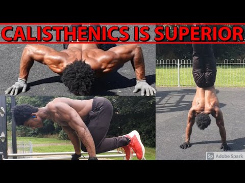 Why Calisthenics Is Better Than Weight Lifting