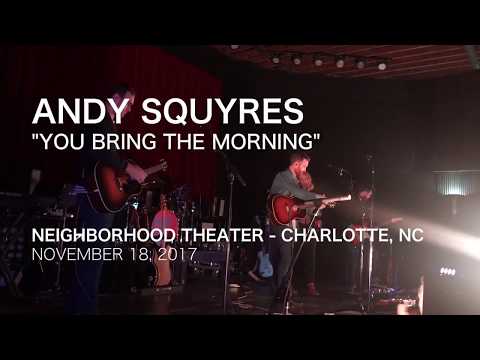 You Bring The Morning - Andy Squyres
