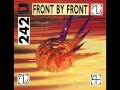 Front 242 Front By Front 1988 1989 Never Stop V1 1