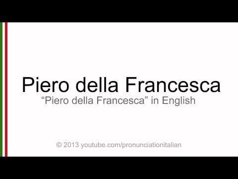 Correct italian pronunciation of Piero della Francesca