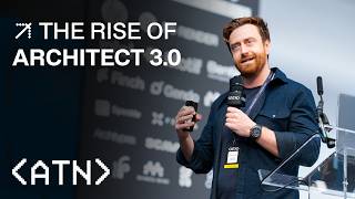 ATN Summit 2026 | Oliver Thomas | Archi-Tech Network | The Rise of Architect 3.0
