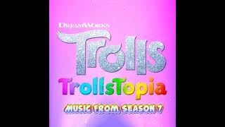 Trollstopia: Music From Season 7  Track 1  Fill It