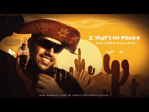 THAT’S MY PISEIRO - DJ Marcão 019 • MC´s Dom LP e GW