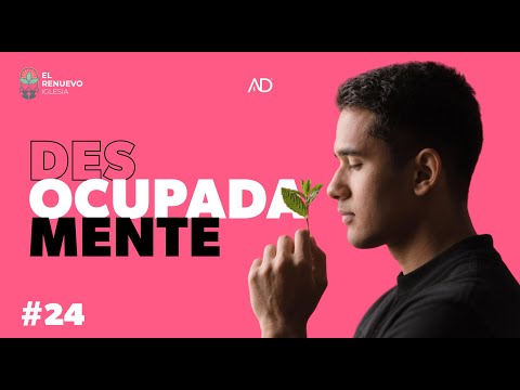 🚫DesocupadaMente 🚫 | Pr. Alejandro Carranza #ElRenuevoIglesia #asambleasdedios #illapel