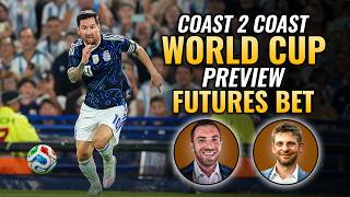 2026 World Cup Futures Bets | Coast 2 Coast