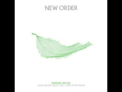 New Order - Someone Like You (James Holden Heavy Dub)