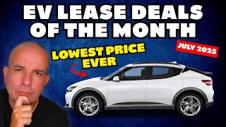 Best Electric Car Lease Deals | July 2025 | EV Lease Deals of the Month