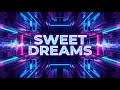 Sweet Dreams Dance Remix LyraFizz