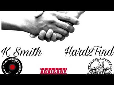 K Smith "Cant Trust Trust A Sole" featuring Hard2Find