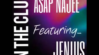AsapNajee - In The Club (Ft. Jenius) NEW JERK SONG