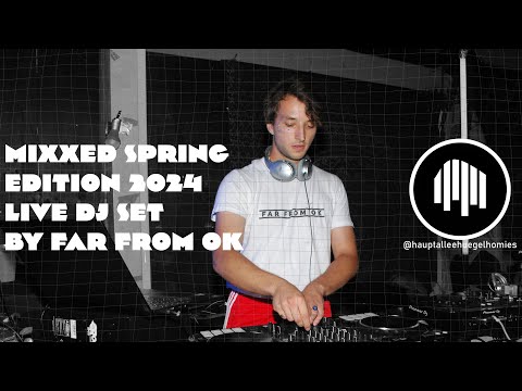 Far From Ok - Mixxed Spring Edition 2024