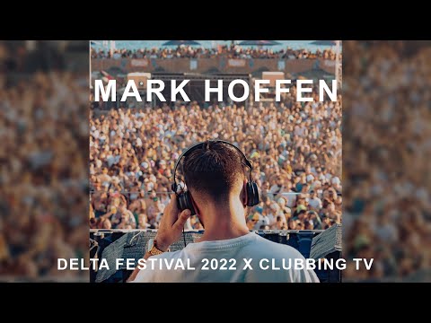 Mark Hoffen @ Delta Festival 2022 x Clubbing TV, Marseille (15 first minutes)