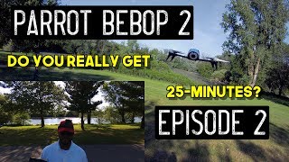 Parrot Bebop 2 with Skycontroller 2 Flight Time Test - Do You Really Get 25-minutes? - Episode 2