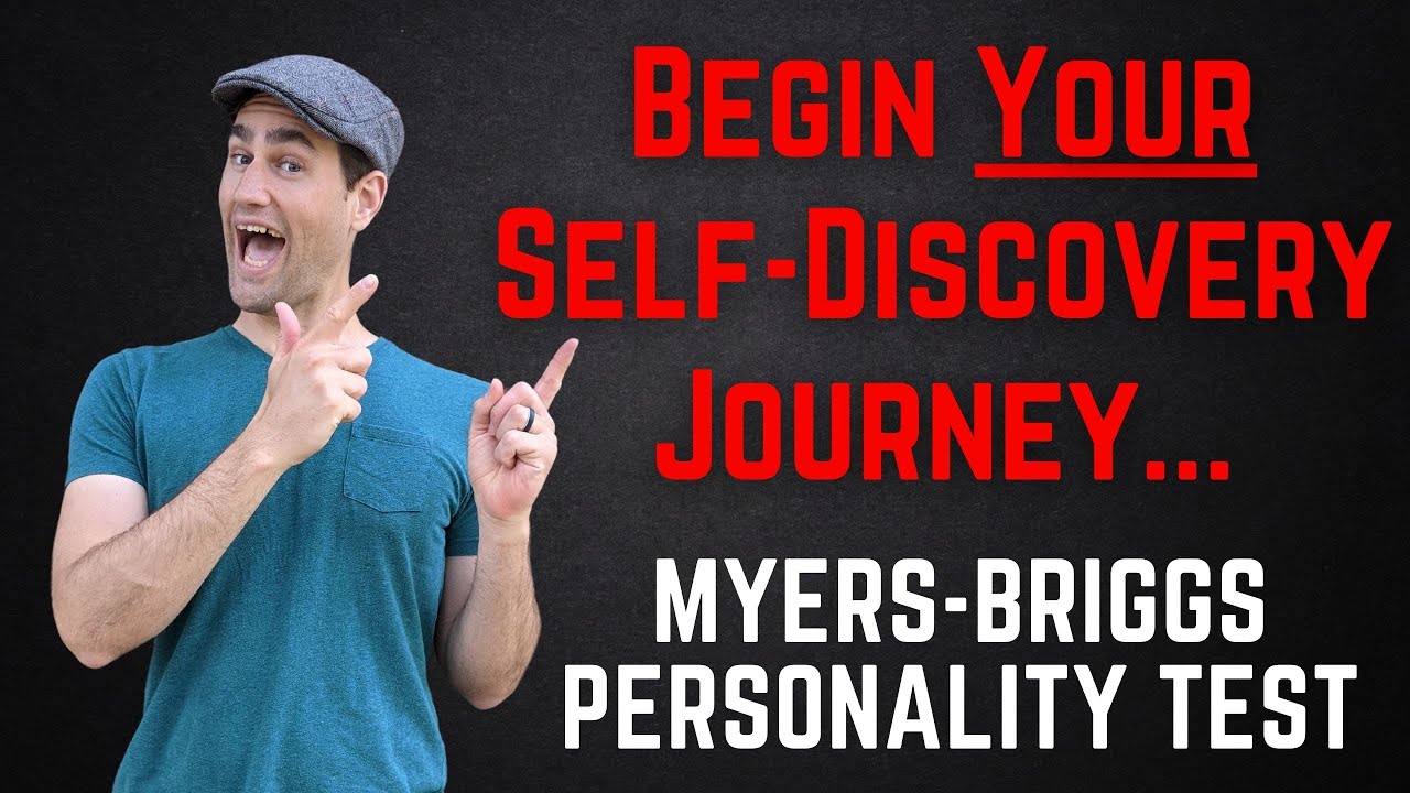 Myers Briggs Personality Test | Begin Your Self-Discovery Journey  [Free Test]