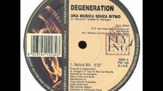 DEGENERATION - UNA MUSICA SENZA RITMO