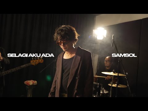 SAMSOL - Selagi Aku Ada (Live)