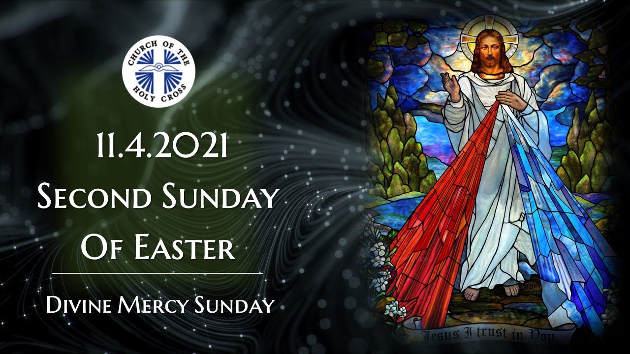 Catholic Mass 11 April 2021 Divine Mercy Sunday Mass Catholic Mass 11 April 2021 Divine Mercy Sunday Mass