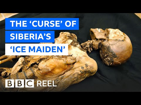 The 'curse' of Siberia's 2,500-year-old 'Ice Maiden' - BBC REEL