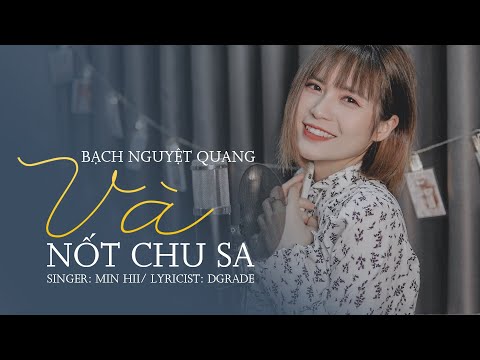Bạch Nguyệt Quang Và Nốt Chu Sa - Min Hii (Lời Việt: DGRADE) | Nhạc Hoa Lời Việt