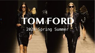 Tom Ford |2024 SS |Dark Fashion暗黑时尚
